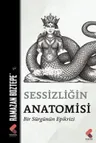 Sessizliğin Anatomisi